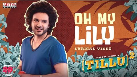 Oh My Lily Song Lyrics | Tillu Square 2024